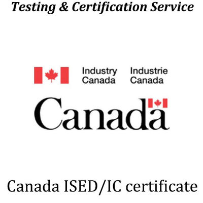 Καναδική ISED Ασύρματη συσκευή ISED/IC ID Πιστοποίηση ISED/FCC Εργαστήριο δοκιμών C1PC C2PC C3PC C4PC
